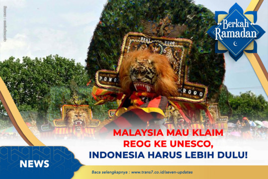 Malaysia Mau Klaim Reog Ke UNESCO. Indonesia Harus Lebih Dulu!