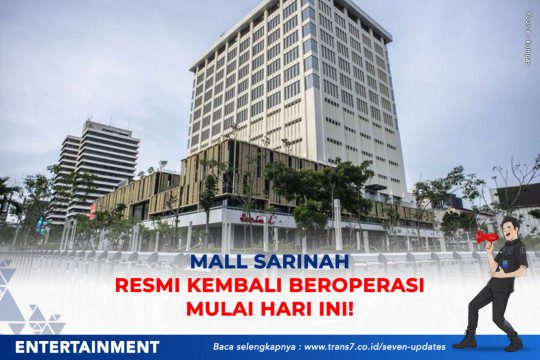 Mall Sarinah Resmi Kembali Beroperasi Mulai Hari Ini!