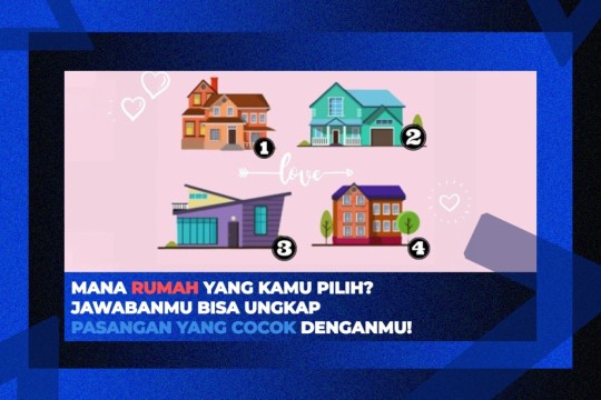 Mana Rumah Yang Kamu Pilih? Jawabanmu Bisa Ungkap Pasangan Yang Cocok Denganmu!