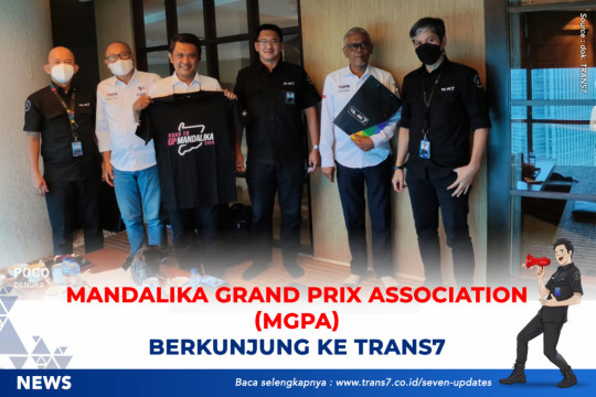 Mandalika Grand Prix Association (MGPA) Berkunjung Ke TRANS7