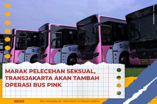 Marak Pelecehan Seksual, TransJakarta Akan Tambah Operasi Bus Pink