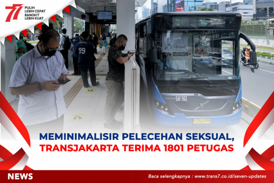 Meminimalisir Pelecahan Seksual, TransJakarta Terima 1.801 Petugas
