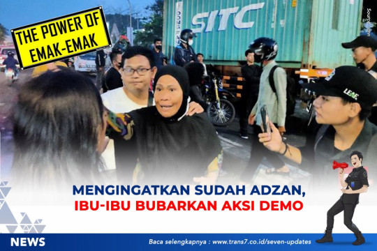 Mengingatkan Sudah Adzan, Ibu-ibu Bubarkan Aksi Demo