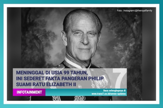 Meninggal Di Usia 99 Tahun, Ini Sederet Fakta Pangeran Philip Suami Ratu Elizabeth II