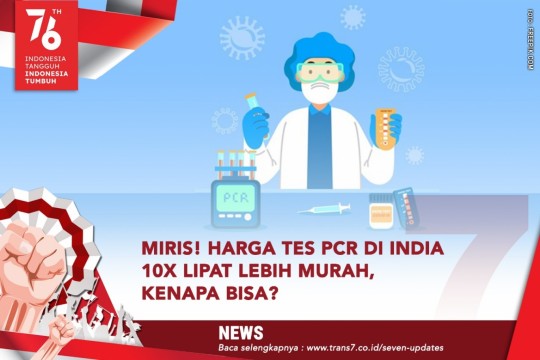 Miris! Harga PCR DI India 10X Lebih Murah Kok Bisa?