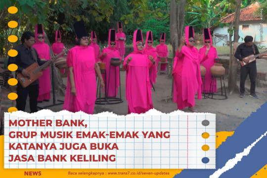 Mother Bank, Grup Musik Emak-Emak Yang Katanya Juga Buka Jasa Bank Keliling