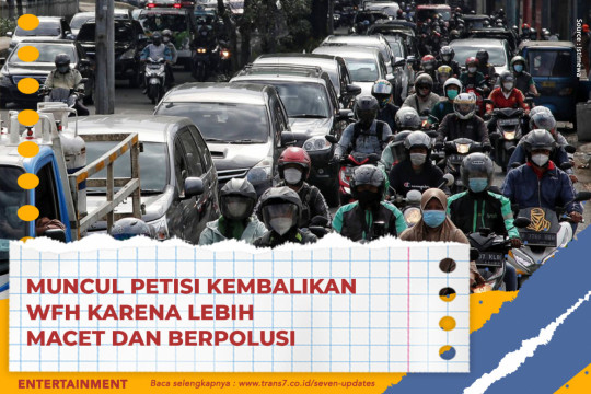 Muncul Petisi Kembalikan WFH Karena Lebih Macet Dan Berpolusi