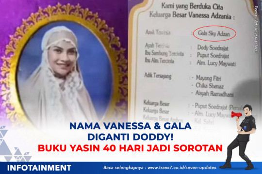 Nama Vanessa Dan Gala Diganti Dody, Buku Yasin 40 Hari Jadi Sorotan