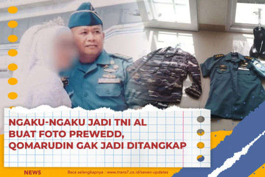 Ngaku-ngaku Jadi TNI AL Buat Foto Prewedd, Qomarudin Gak Jadi Ditangkap