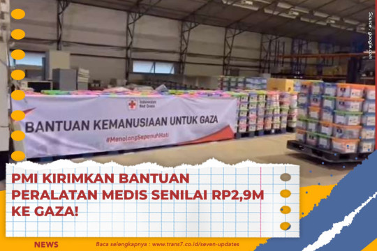 PMI Kirimkan Bantuan Peralatan Medis Senilai Rp2,9M Ke Gaza!