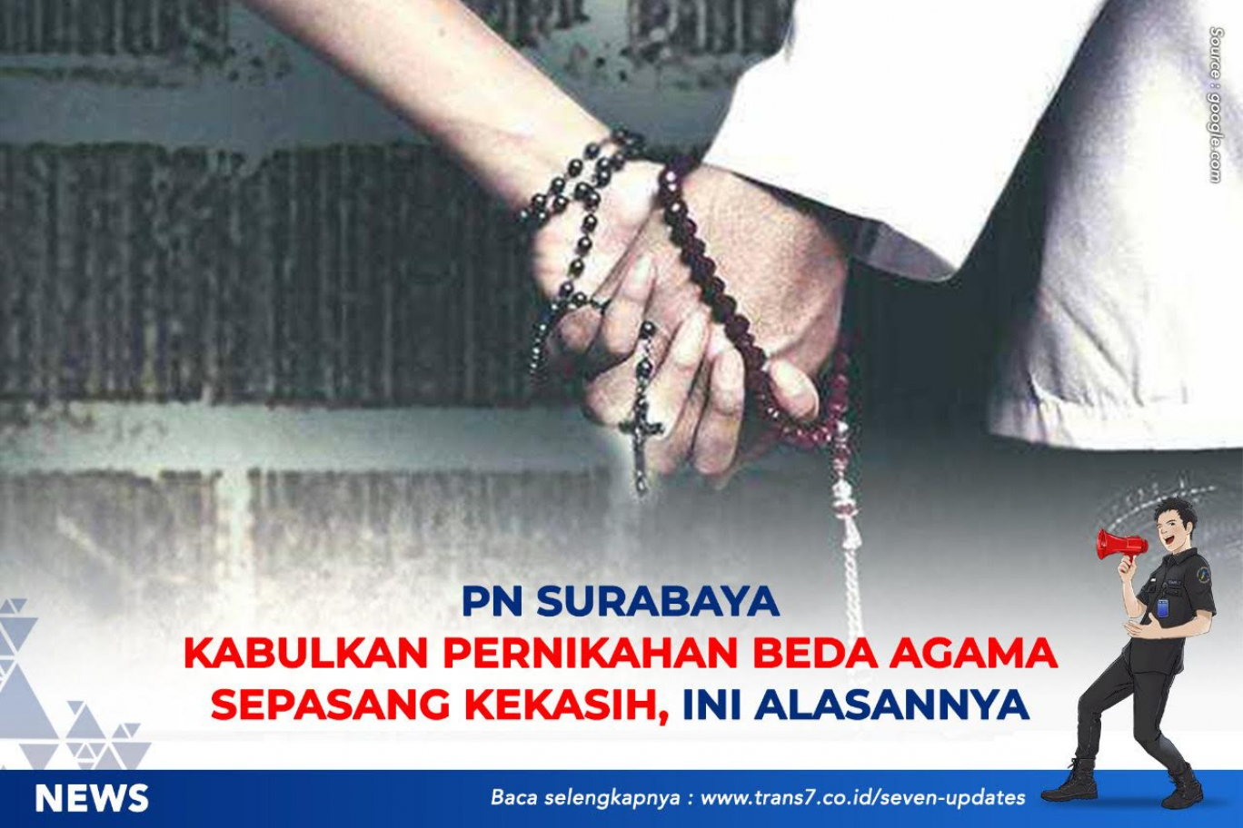 PN Surabaya Kabulkan Pernikahan Beda Agama Sepasang Kekasih, Ini Alasannya