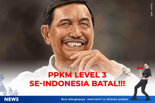 PPKM Level 3 Se-Indonesia Batal!!!