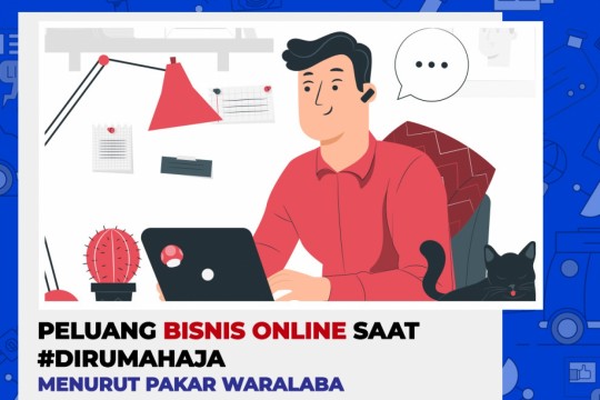 Peluang Bisnis Online Saat #DiRumahAja