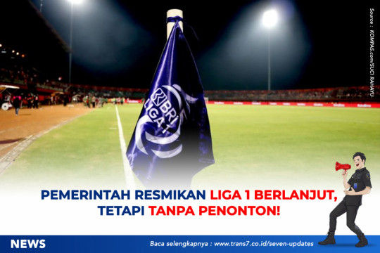 Pemerintah Resmikan Liga 1 Berlanjut, Tetapi Tanpa Penonton