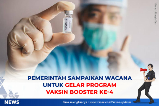 Pemerintah Sampaikan Wacana Untuk Gelar Program Vaksin Booster Ke-4