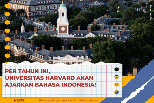 Per Tahun Ini, Universitas Harvard Akan Ajarkan Bahasa Indonesia!