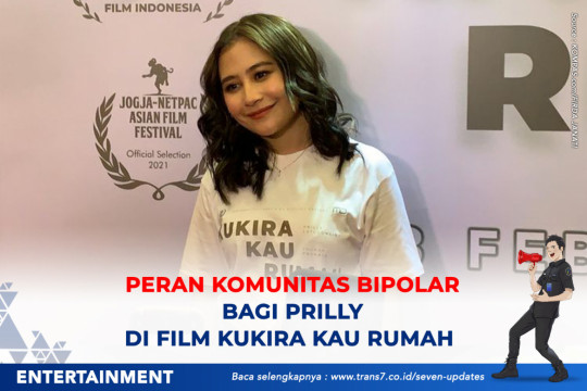 Peran Komunitas Bipolar Bagi Prilly Di Film Kukira Kau Rumah