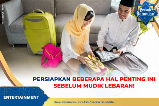 Persiapkan Beberapa Hal Ini Sebelum Mudik Lebaran