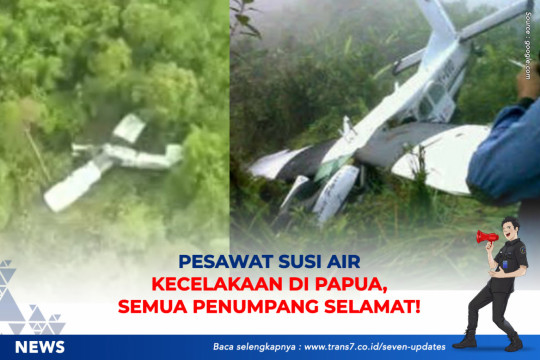 Pesawat Susi Air Kecelakaan Di Papua, Semua Penumpang Selamat