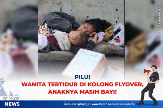 Pilu! Wanita Tertidur Di Kolong Flyover, Anaknya Masih Balita