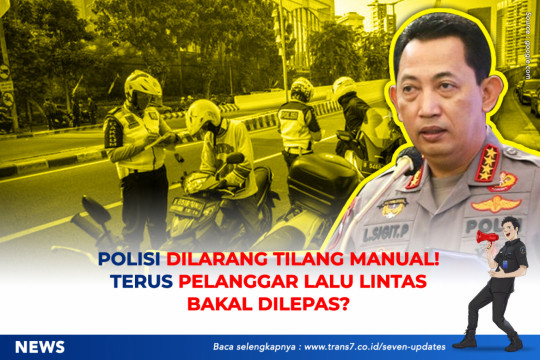 Polisi Dilarang Tilang Manual. Terus Pelanggar Lalu Lintas Bakal Dilepas?