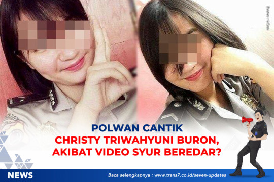 Polwan Cantik Christy Triwahyuni Buron, Akibat Video Syur Beredar?