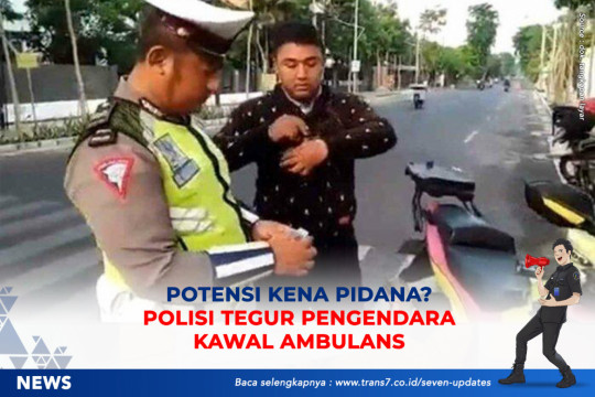 Potensi Kena Pidana? Polisi Tegur Pengendara Kawal Ambulans