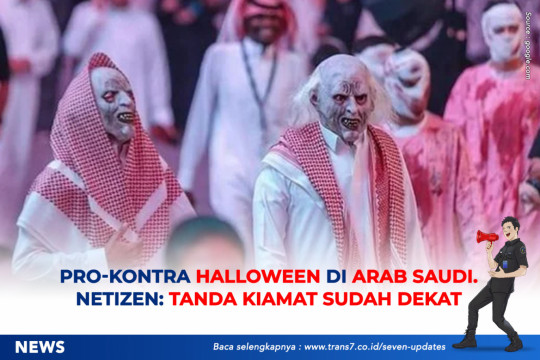 Pro-Kontra Halloween Di Arab Saudi. Netizen: Tanda Kiamat Sudah Dekat