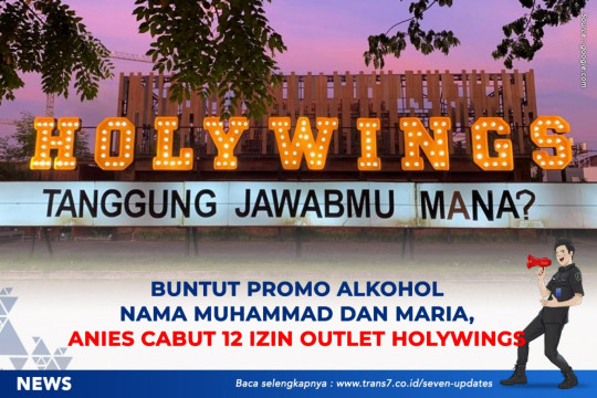 Promo Alkohol Khusus Nama 'Muhammad' Dan 'Maria', Anies Cabut 12 Izin Outlet Holywings