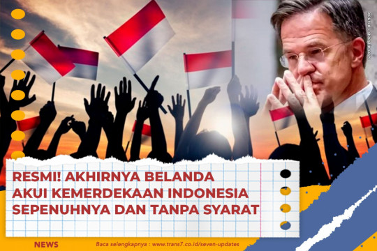 Resmi! Akhirnya Belanda Akui Kemerdekaan Indonesia Sepenuhnya Dan Tanpa Syarat