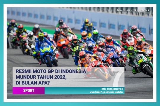 Resmi! Moto GP Di Indonesia Mundur Tahun 2022, Di Bulan Apa?
