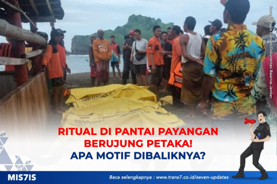 Ritual Di Pantai Payangan Berujung Petaka, Apa Motif Dibaliknya?