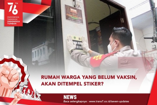 Rumah Warga Yang Belum Vaksin, Akan Ditempel Stiker?