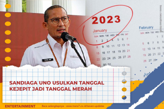 Sandiaga Uno Usulkan Tanggal Kejepit Jadi Tanggal Merah