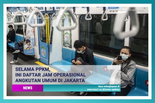 Selama PPKM, Ini Daftar Jam Operasional Angkutan Umum Di Jakarta