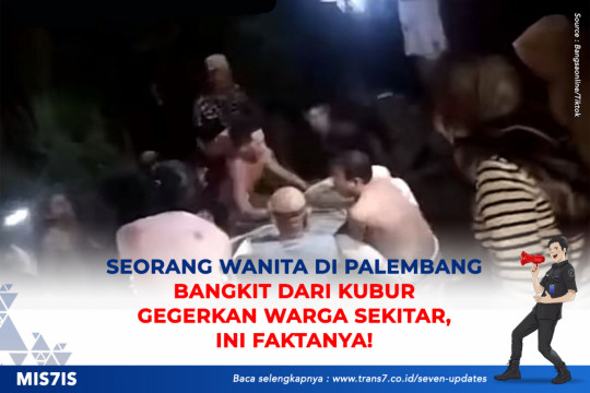Seorang Wanita Di Palembang Bangkit Dari Kubur Gegerkan Warga Sekitar, Ini Faktanya!