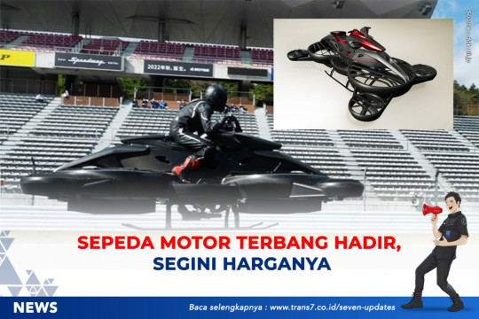 Sepeda Motor Terbang Hadir, Segini Harganya!