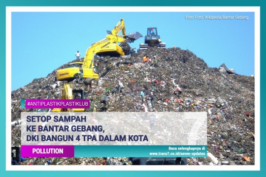 Setop Sampah Ke Bantar Gebang, DKI Bangun 4 TPA Dalam Kota