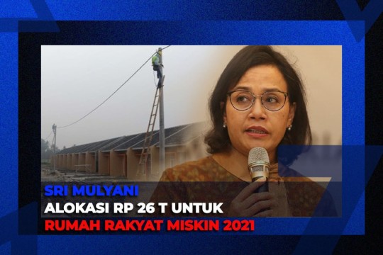 Sri Mulyani Alokasi Rp26 T Untuk Rumah Rakyat Miskin 2021