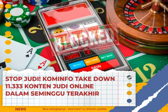 Stop Judi! Kominfo Take Down 11.333 Konten Judi Online Dalam Seminggu Terakhir