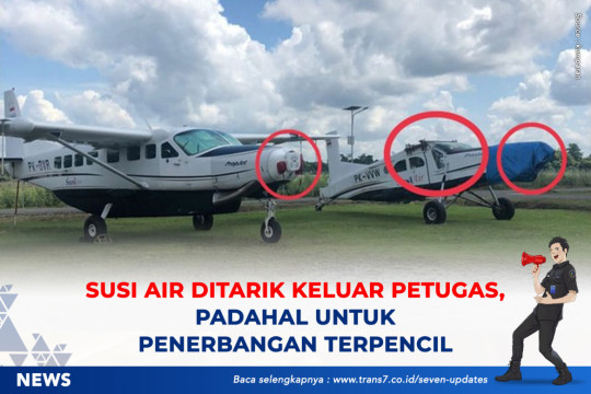 Susi Air Ditarik Keluar Petugas, Padahal Untuk Penerbangan Terpencil