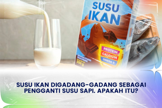 Susu Ikan Digadang-gadang Sebagai Pengganti Susu Sapi. Apakah Itu?