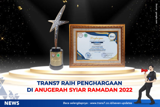 TRANS7 Raih Penghargaan Di Anugerah Syiar Ramadhan 2022