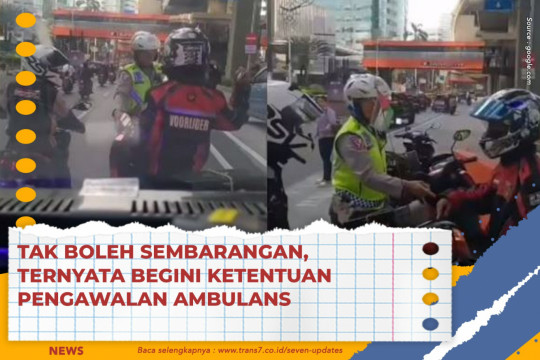 Tak Boleh Sembarangan, Ternyata Begini Ketentuan Pengawalan Ambulans