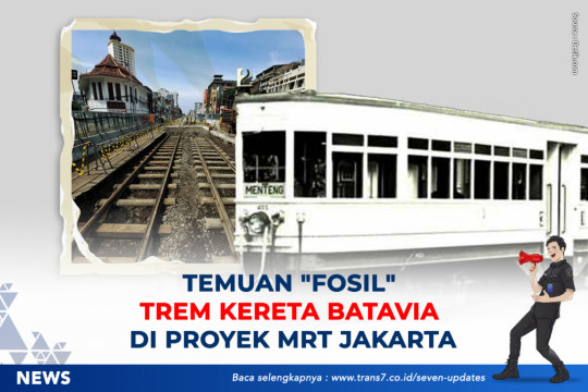 Temuan 'Fosil' Trem Kereta Batavia Di Proyek MRT Jakarta