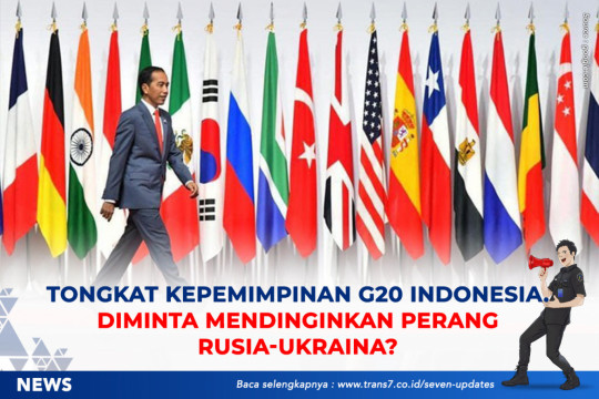 Tongkat Kepemimpinan G20 Indonesia. Diminta Mendinginkan Perang Rusia-Ukraina?