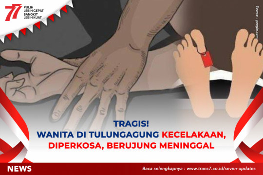 Tragis! Wanita Di Tulungagung Kecelakaan, Diperkosa, Berujung Meninggal