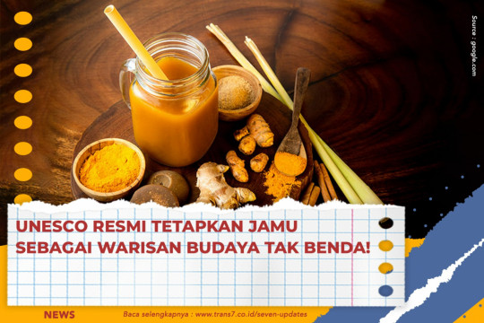 UNESCO Resmi Tetapkan Jamu Sebagai Warisan Budaya Tak Benda!