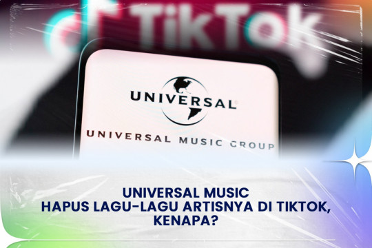 Universal Music Hapus Lagu-Lagu Artisnya Di TikTok, Kenapa?