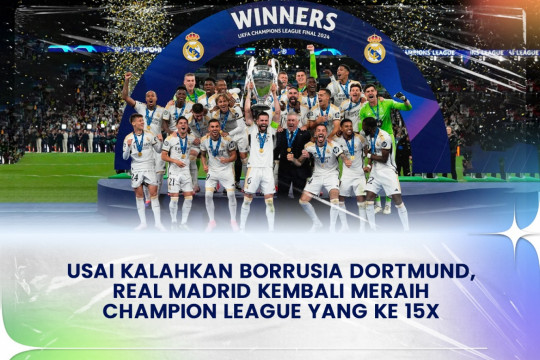 Usai Kalahkan Borrusia Dortmund, Real Madrid Kembali Meraih Champion League Yang Ke 15x